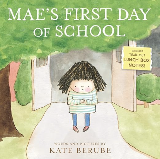 Mae’s First Day of School by Kate Berube
